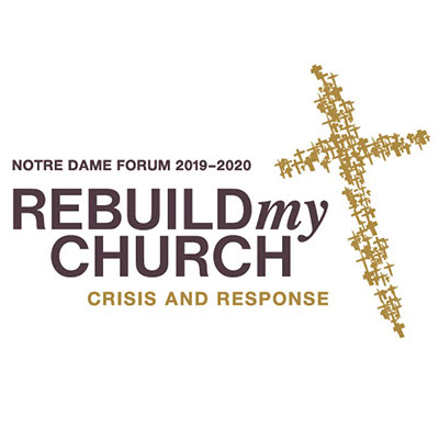 Notre Dame Forum The Church Crisi Notre Dame Forum