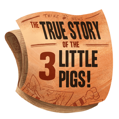 Trike Theatre presents The True Story of the 3 Little Pigs!